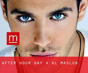 After Hour Gay a Al Maslub