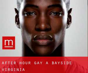 After Hour Gay a Bayside (Virginia)