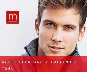 After Hour Gay a Callender (Iowa)