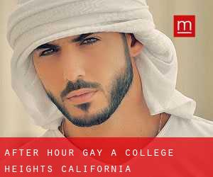 After Hour Gay a College Heights (California)