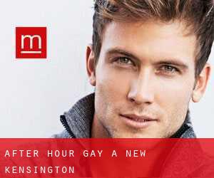 After Hour Gay a New Kensington