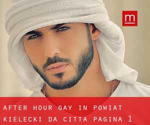 After Hour Gay in Powiat kielecki da città - pagina 1