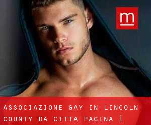 Associazione Gay in Lincoln County da città - pagina 1