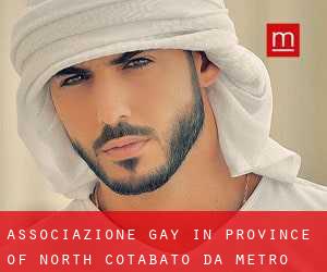 Associazione Gay in Province of North Cotabato da metro - pagina 1