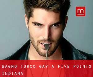 Bagno Turco Gay a Five Points (Indiana)