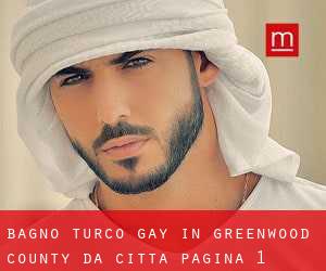 Bagno Turco Gay in Greenwood County da città - pagina 1