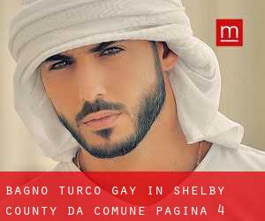 Bagno Turco Gay in Shelby County da comune - pagina 4
