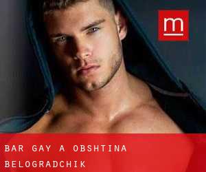 Bar Gay a Obshtina Belogradchik