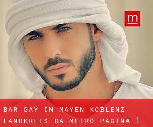 Bar Gay in Mayen-Koblenz Landkreis da metro - pagina 1