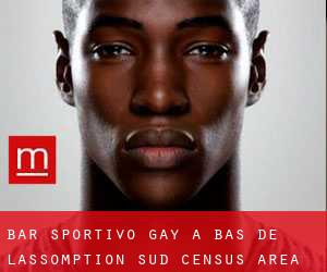 Bar sportivo Gay a Bas-de-L'Assomption-Sud (census area)