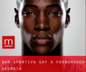 Bar sportivo Gay a Foxborough (Georgia)