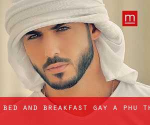 Bed and Breakfast Gay a Phú Thọ