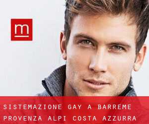 Sistemazione Gay a Barrême (Provenza-Alpi-Costa Azzurra)
