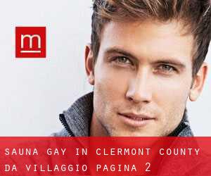 Sauna Gay in Clermont County da villaggio - pagina 2