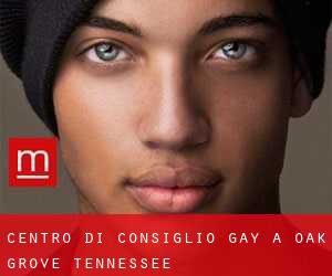 Centro di Consiglio Gay a Oak Grove (Tennessee)