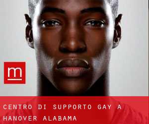 Centro di Supporto Gay a Hanover (Alabama)