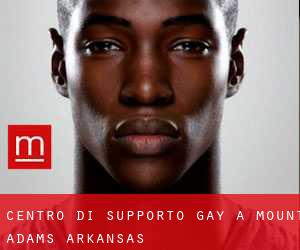 Centro di Supporto Gay a Mount Adams (Arkansas)