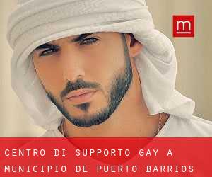Centro di Supporto Gay a Municipio de Puerto Barrios