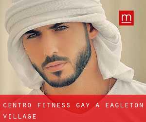 Centro Fitness Gay a Eagleton Village