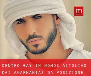 Centro Gay in Nomós Aitolías kai Akarnanías da posizione - pagina 1