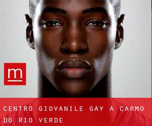 Centro Giovanile Gay a Carmo do Rio Verde