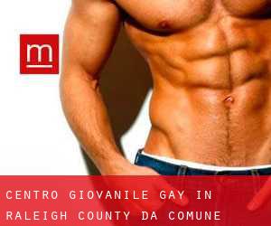Centro Giovanile Gay in Raleigh County da comune - pagina 1