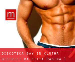 Discoteca Gay in Clutha District da città - pagina 1