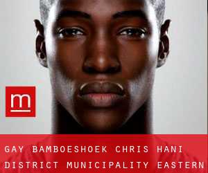 gay Bamboeshoek (Chris Hani District Municipality, Eastern Cape)