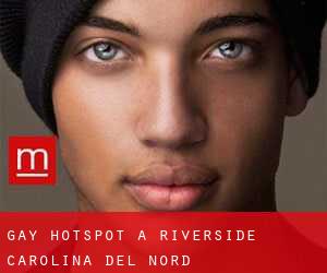 Gay Hotspot a Riverside (Carolina del Nord)