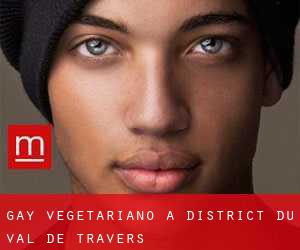 Gay Vegetariano a District du Val-de-Travers