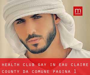 Health Club Gay in Eau Claire County da comune - pagina 1