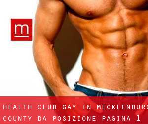 Health Club Gay in Mecklenburg County da posizione - pagina 1