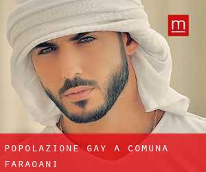 Popolazione Gay a Comuna Faraoani