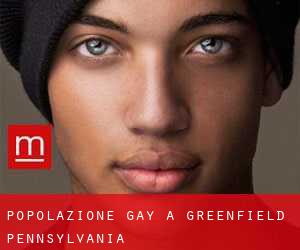 Popolazione Gay a Greenfield (Pennsylvania)