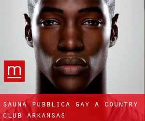 Sauna pubblica Gay a Country Club (Arkansas)