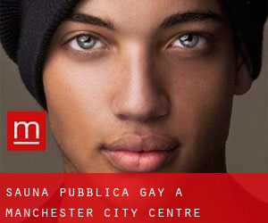 Sauna pubblica Gay a Manchester City Centre