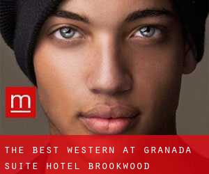 The Best Western at Granada Suite Hotel (Brookwood)